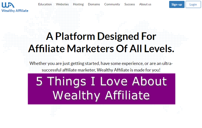 5 Things I Love About Wealthy Affiliate