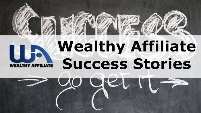 Wealthy Affiliate Success Stories