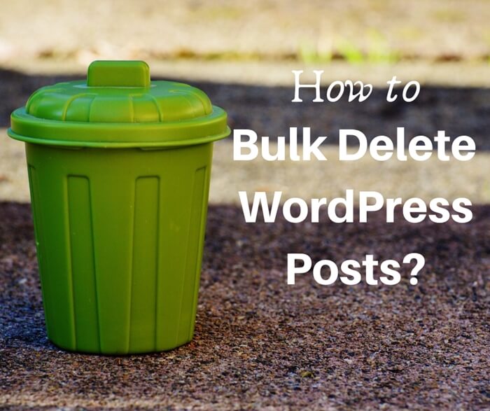 Bulk Delete WordPress Posts